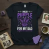 T-shirt with "I Wear Purple For My Dad Alzheimer's Awareness" text, lavender graphic, and purple ribbons