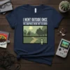 T-shirt with "I Went Outside Once The Graphics Were Not So Good" text and pixelated outdoor scene with a small