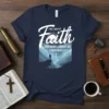 Christian t-shirt with "I Will Walk By Faith Even When I Cannot See" text and Bible verse 2 Corinthians 5:7