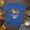 I Wish Everything Was Easy As Getting FAT quote with a cartoon sloth eating a donut and surrounded by fast