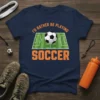 I'd Rather Be Playing Soccer T-Shirt with soccer field graphic and ball
