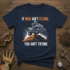 If Mud Ain't Flying You Ain't Trying quote with an ATV rider graphic on a navy blue t-shirt
