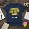 Navy t-shirt with yellow and white text reading "IF MY MOUTH DOESN'T SAY IT, MY FACE WILL" and an angry