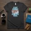 If My Mouth Doesn't Say It My Face Will quote in bold, colorful typography on a dark t-shirt