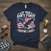 If You Ain't First You're Last T-Shirt with an eagle, American flag, and checkered flags