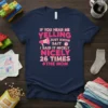 Navy t-shirt with pink text: "If You Hear Me Yelling Just Know Said It Nicely 26 Times #The Mom" and