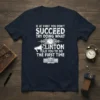 White text quote "If At First You Don't Succeed Try Doing What Clinton Told You To Do The First Time"
