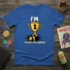 Blue t-shirt with "I'm #1 So Why Try Harder" text and golden trophy graphic