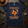 I'M FROM TEXAS WHAT text design featuring unique typography on quality t-shirt