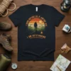 I'm Going Outside So, If Anyone Ask... I Am Outstanding quote t-shirt with a silhouette of a hiker on a