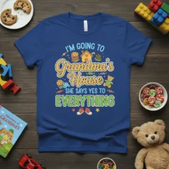 T-shirt with "I'm Going To Grandma's House She Says Yes To Everything" text and graphics of candy, house, cookies, and