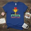 I'm My Mother In Laws Favorite Child quote on a royal blue t-shirt with a trophy graphic and heart