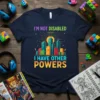 I'm Not Disabled I Have Other Powers t-shirt design featuring colorful city skyline and sun graphic