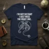 Navy t-shirt with white text "I'm Not Distant I Just Miss The Right One" and a stylized double cat graphic