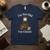 I'm Not Old I'm Classic T-Shirt with grandfather clock and violin design, vintage music theme