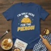 I'm Only Here For The Pierogi funny graphic t-shirt design featuring a smiling pierogi character in a chef's hat