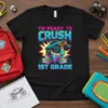I'm Ready to Crush 1st Grade text with a monster truck crushing books and a globe graphic
