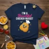 I'm A Beautiful Chicken Nugget text with a cute, smiling chicken nugget graphic wearing a chef's hat