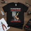 Electrician t-shirt with "I'm An Electrician I Can't Fix Stupid But I Can Fix What Stupid Does" quote and graphic