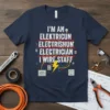 Funny electrician t-shirt with text "I'm an Elektricun Electrishun Electrician I Wire Staff" and electrical symbols