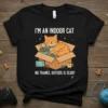T-shirt with the text "I'm an indoor cat, no thanks, outside is scary" and a graphic of a cat in