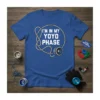 I'm In My Yoyo Phase t-shirt with a graphic of a yoyo and string inside a circle