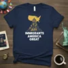 Immigrants America Great text on navy t-shirt with silhouette of people climbing towards a US map graphic