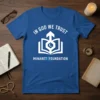 IN GOD WE TRUST MINARET FOUNDATION detailed graphic design printed on comfortable cotton t-shirt