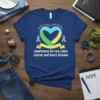 Blue t-shirt with "In life we wear blue to raise awarteness for raie colon cancer and heart disease" text and
