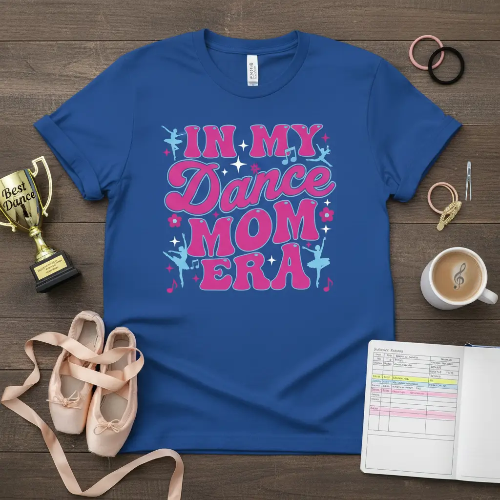 In My Dance Mom Era Ballet T-Shirt Gift for Moms