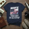 Navy t-shirt with "BOFS" and American flag graphic, featuring the quote "Instead of Chosing To Merly Exist, I Urge You