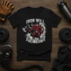 Iron Will Like A Bull t-shirt with a muscular bull holding an axe, grey brick background, and banner