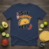Is It Tuesday Yet? funny taco graphic t-shirt design with hot sauce and chili pepper