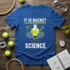 It Is Racket Science text with tennis rackets and chemistry flask graphic on a blue t-shirt