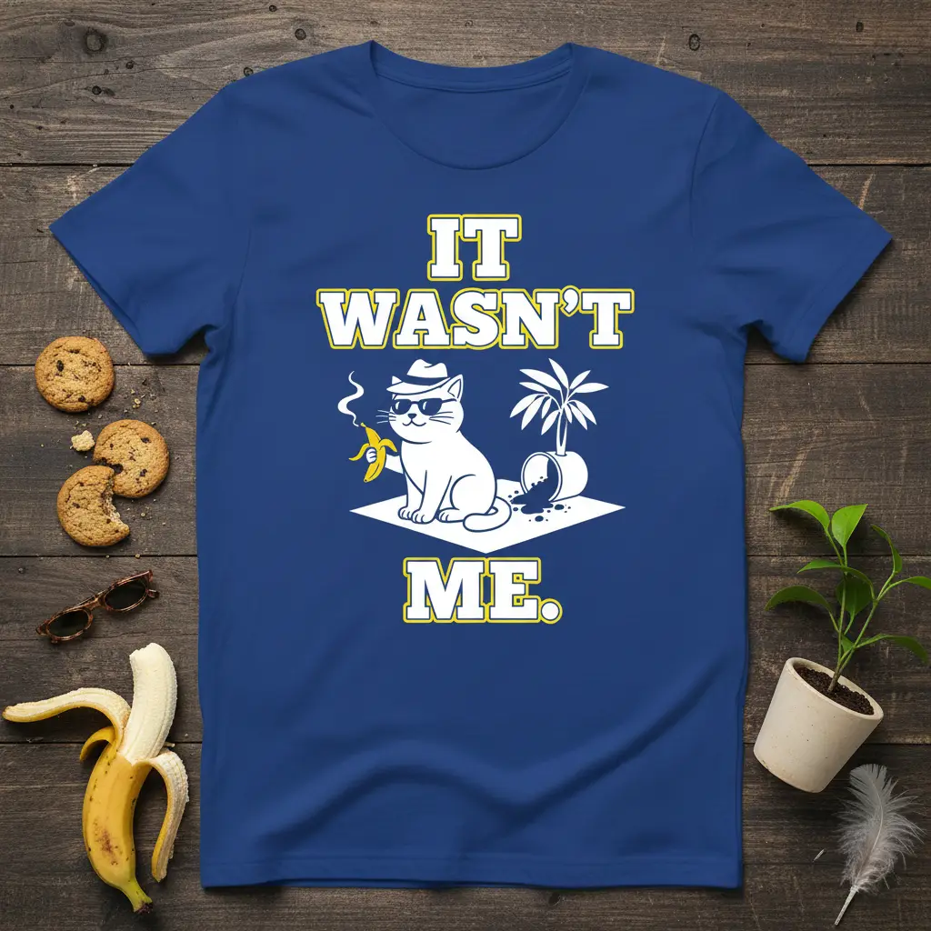 It Wasn’t Me. Funny Cat T-Shirt Humorous Pet Gift Idea