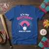 It's My Birthday Sign My Shirt baseball design with a baseball, bat, and mitt graphic