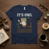 It's Owl Good! text with a cute cartoon owl holding a scroll, perched on a branch