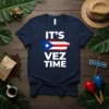 Navy t-shirt with "IT'S VEZ TIME" text and a map of Puerto Rico filled with the flag