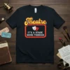 Theatre "It's A Stage Going Through" quote with comedy and tragedy masks on a black t-shirt