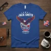 Blue t-shirt with "Jack Smith Making America Great Again! For President" text and an eagle graphic, designed for political support