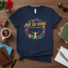 Joie de Vivre Joy of Living French quote t-shirt with floral wreath and dancing figure graphic