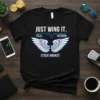 Just Wing It Stock Market T-Shirt creative graphic design printed on comfortable cotton t-shirt