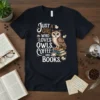 Just A Girl Who Loves Owls, Coffee And Books quote with an owl on books graphic, ideal for readers and