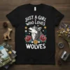 Just A Girl Who Loves Wolves t-shirt design with a wolf head, roses, and floral accents