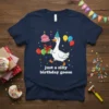 Just a silly birthday goose t-shirt design featuring a cartoon goose wearing a party hat, holding a gift, with balloons