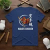 Karate Chicken T-Shirt featuring a rooster in a martial arts gi performing a kick, with Japanese text and white lettering