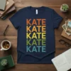 KATE KATE KATE KATE KATE creative graphic design printed on comfortable cotton t-shirt