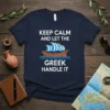 Keep Calm And Let The Greek Handle It t-shirt with a vintage Greek sailing ship graphic and text