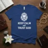 Keep Calm And Trust God Christian T-Shirt with lion and crown graphic