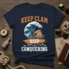 Keep Clam Keep Conquering t-shirt design with a crashing wave and a clam graphic. Motivational text in orange and white